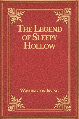 The Legend of Sleepy Hollow by Washington Irving