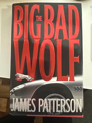 The e Big Bad Wolf by Jameson Patterson