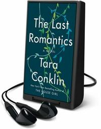 The Last Romantics by Tara Conklin