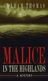 Malice in the Highlands by Graham Thomas