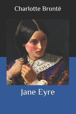 Jane Eyre by Charlotte Brontë