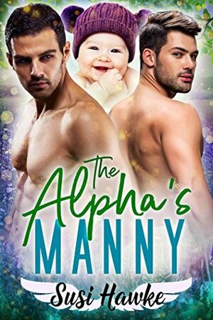 The Alpha's Manny by Susi Hawke