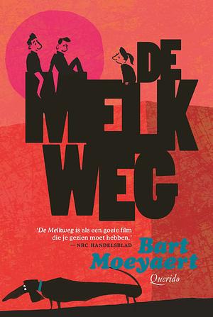 De melkweg by Bart Moeyaert