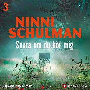 Svara om du hör mig by Ninni Schulman