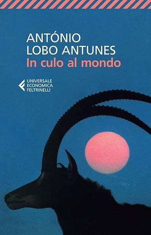 In culo al mondo by António Lobo Antunes