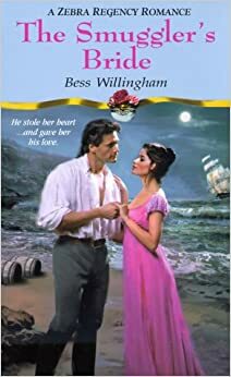 The Smuggler's Bride by Bess Willingham