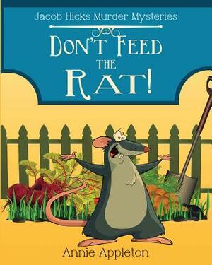 Don't Feed the Rat! (Large Print) by Annie Appleton, Helen Baggott