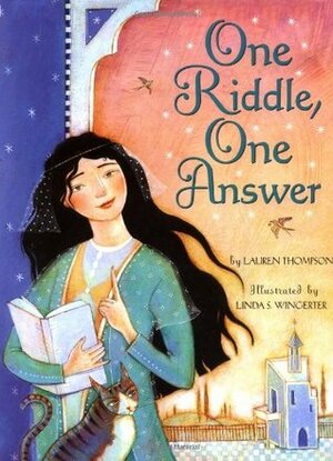 One Riddle, One Answer by Lauren Thompson, Linda S. Wingerter
