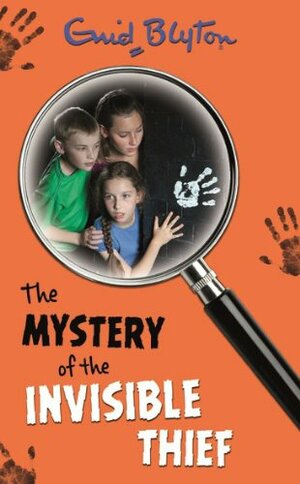 The Mystery of the Invisible Thief by Enid Blyton