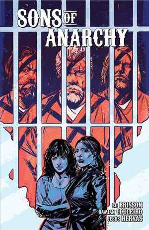 Sons of Anarchy Vol. 2 by Ed Brisson, Damian Couceiro, Jesus Hervas