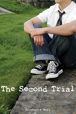 The Second Trial by Rosemarie Boll
