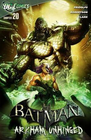 Batman: Arkham Unhinged #20 by Derek Fridolfs