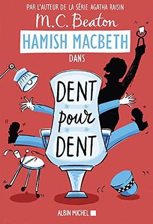Dent pour dent by M.C. Beaton
