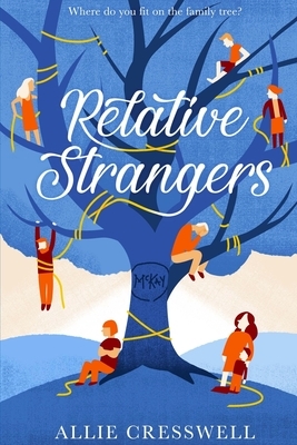Relative Strangers by Allie Cresswell