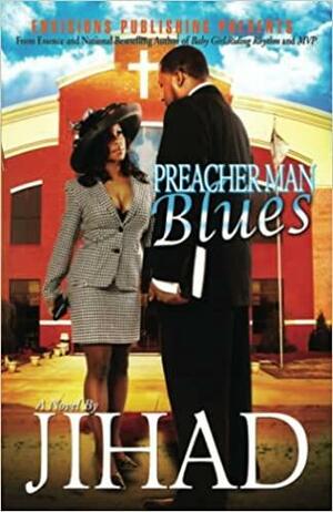 Preacherman Blues by Jihad