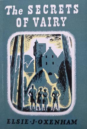 The Secrets of Vairy by Elsie Jeanette Oxenham