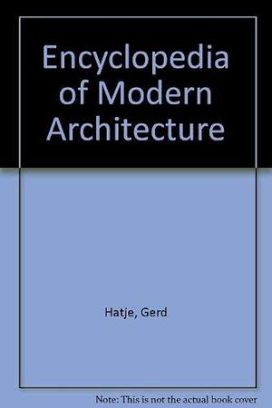 Encyclopedia of Modern Architecture by Wolfgang Pehnt