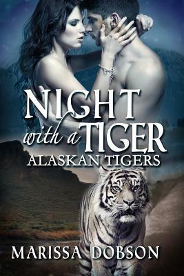 Night with a Tiger by Marissa Dobson