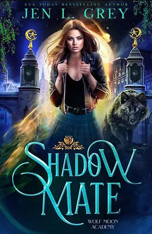 Shadow Mate by Jen L. Grey