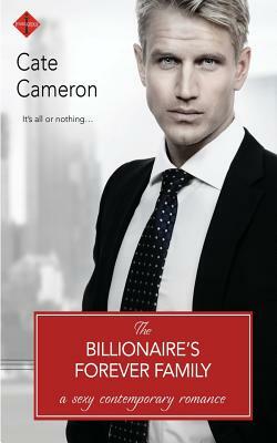 The Billionaire's Forever Family by Cate Cameron