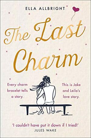 The Last Charm by Ella Allbright