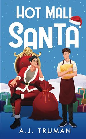 Hot Mall Santa by A.J. Truman