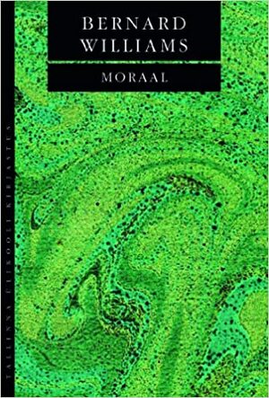 Moraal by Bernard Williams, Mart Kangur, Eve Kask, Tiiu Hallap