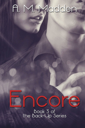 Encore by A.M. Madden
