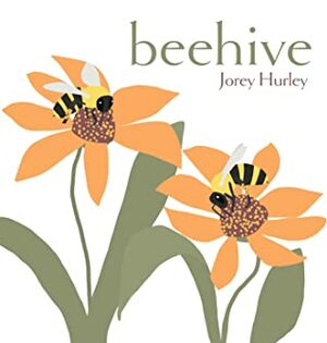 Beehive by Jorey Hurley