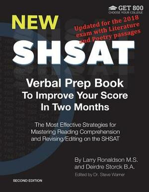 New SHSAT Verbal Prep Book To Improve Your Score In Two Months: The Most Effective Strategies for Mastering Reading Comprehension and Revising/Editing by Deirdre Storck, Steve Warner, Larry Ronaldson