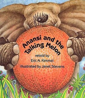 Anansi and the Talking Melon (4 Paperback/1 CD) [With 4 Paperback Books] by Eric A. Kimmel