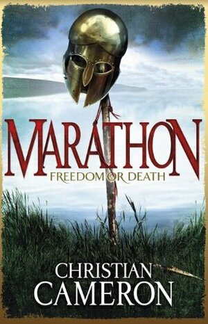 Marathon: Freedom or Death by Christian Cameron