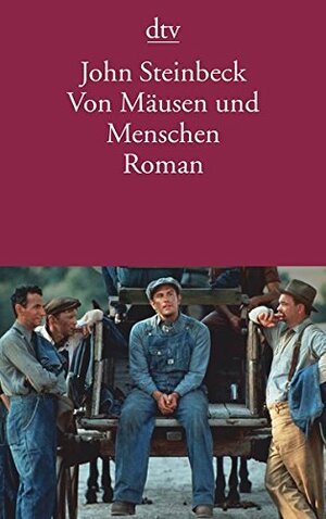 Von Mäusen und Menschen by John Steinbeck