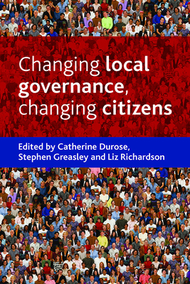 Changing Local Governance, Changing Citizens by 