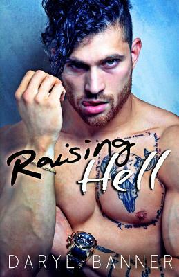 Raising Hell by Daryl Banner