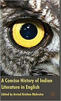 A Concise History of Indian Literature in English by Arvind Krishna Mehrotra