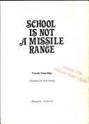 School is Not a Missile Range by Norah Smaridge