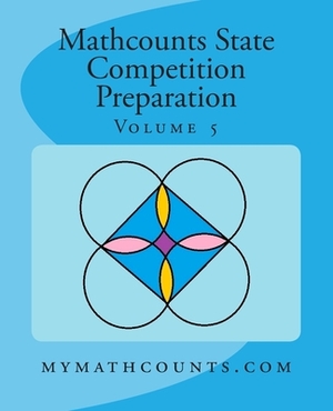 Mathcounts State Competition Preparation Volume 5 by Yongcheng Chen, Sam Chen
