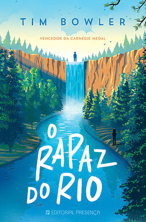 O Rapaz do Rio by Tim Bowler