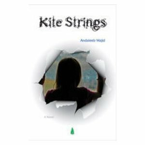 Kite Strings by Andaleeb Wajid