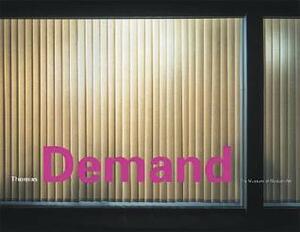 Thomas Demand by Thomas Demand, Jeffrey Eugenides, Roxana Marcoci