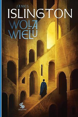 Wola wielu by James Islington