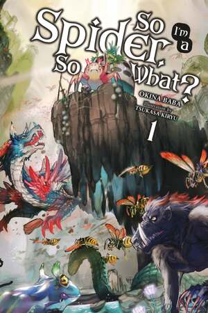 So I'm a Spider, So What?, Vol. 1 by Okina Baba