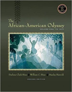 The African American Odyssey, Volume 1: To 1877 by Darlene Clark Hine