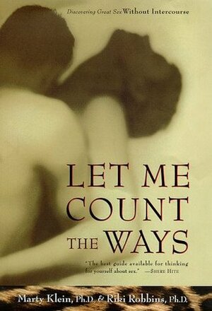 Let Me Count the Ways by Marty Klein