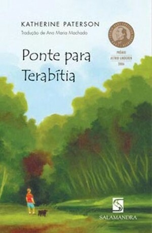 Ponte para Terabítia by Ana Maria Machado, Katherine Paterson