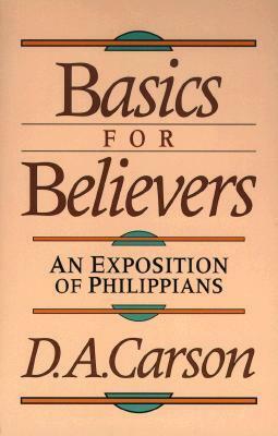 Basics for Believers by D.A. Carson