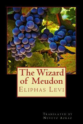 The Wizard of Meudon by Nevetz Azraz, Éliphas Lévi
