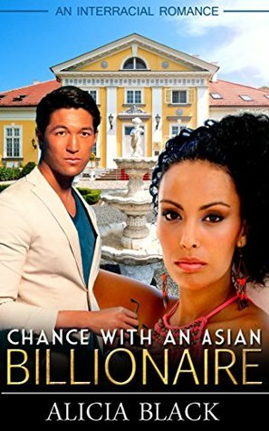 Chance with an Asian Billionaire by Keisha Walker, Alicia Black