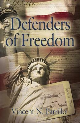 Defenders of Freedom by Vincent N. Parrillo